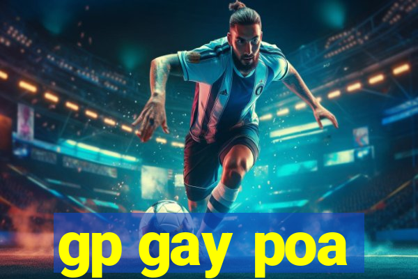 gp gay poa